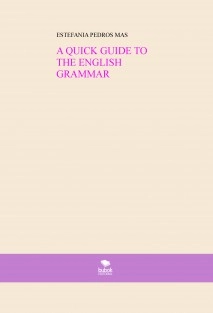 A QUICK GUIDE TO THE ENGLISH GRAMMAR