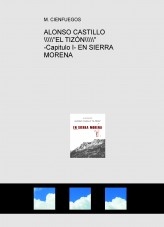 ALONSO CASTILLO "EL TIZÓN" -Capitulo I- EN SIERRA MORENA