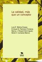 Libro La calidad, más que un concepto, autor ENRIQUE PACHECO