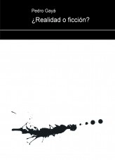 Libro ¿Realidad o ficción?, autor pedro antonio gayá salom