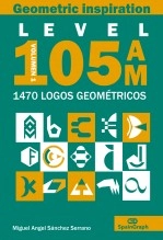 Libro LEVEL 105 AM Volumen 1. Geometric Inspiration - Inspiración Geométrica, autor Miguel Angel Sánchez Serrano