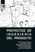 Libro Proyectos de Ingeniería del Producto, autor Ingeniería del Diseño. Proyectos de Ingeniería. EPS. Universidad Sevilla