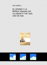 EL GITANO Y LA MONJA -Episodio VIII- La vidente lo "ve" todo color de rosa