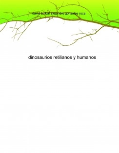 dinosaurios retilianos y humanos