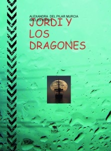 JORDI Y LOS DRAGONES (CANTOS DE SIRENA)
