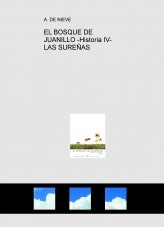 Libro EL BOSQUE DE JUANILLO -Historia IV- LAS SUREÑAS, autor JOSE MARIA MUNETA GOMEZ DE SEGURA
