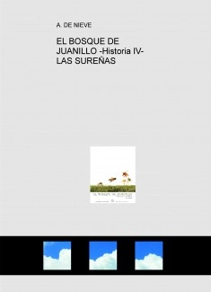 EL BOSQUE DE JUANILLO -Historia IV- LAS SUREÑAS