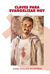 CLAVES PARA EVANGELIZAR HOY
