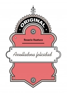 Arrolladora felicidad