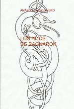 Libro LOS HIJOS DE RAGNAROK, autor Juan Amando Calvo Tijero