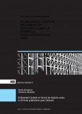 EL BRANDED CONTENT EN FORMA DE HISTORIA COMO LA FÓRMULA PUBLICITARIA PARA WEB