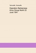 Libro Operation Barbarossa Army Group North 22 June 1941, autor Gustavo Urueña Arellano