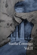 Libro SUEÑA CONMIGO. VOL. II, autor Héctor Gómez de Luis