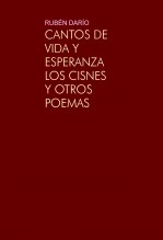 Libro CANTOS DE VIDA Y ESPERANZA LOS CISNES Y OTROS POEMAS, autor KAREN RAICHER
