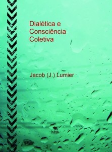 Dialética e Consciência Coletiva