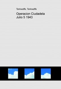 Operacion Ciudadela Julio 5 1943