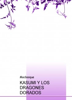 KASUMI Y LOS DRAGONES DORADOS