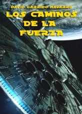 Los Caminos de la Fuerza. Episodio 1: El Resplandor y la Sombra