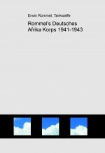 Libro Rommel's Deutsches Afrika Korps 1941-1943, autor Gustavo Urueña Arellano