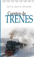 Libro CUENTOS DE TRENES, autor Carlos García Valverde