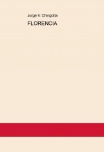 Libro FLORENCIA, autor Jorge Chingotta