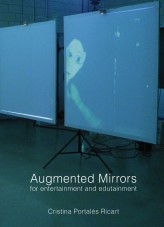 Augmented Mirrors for entertainment and edutainment