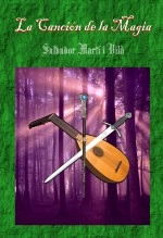 Libro La Canción de la Magia, autor Salvador Martí Vilà