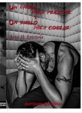 Un ángel para prestar y un diablo para cobrar. Acto II: Epístola