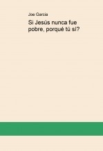 Si Jesús nunca fue pobre, porqué tú sí?