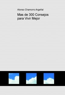 Mas de 300 Consejos para Vivir Mejor