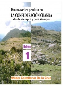 Huancavelica perdura en LA CONFEDERACIÓN CHANKA 01