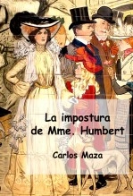 Libro La impostura de Madame Humbert, autor Carlos Maza Gómez