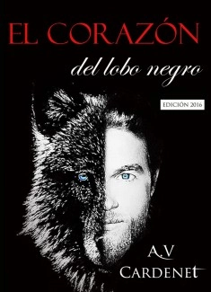 EL CORAZÓN DEL LOBO NEGRO (Edición 2016)