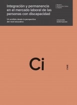 Libro Integración y permanencia en el mercado laboral de las personas con discapacidad. Un análisis desde la perspectiva del nivel educativo, autor Ministerio de Educación y Formación Profesional
