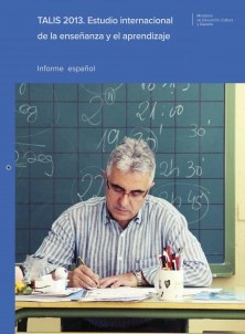 TALIS 2013. Estudio internacional de la enseñanza y el aprendizaje