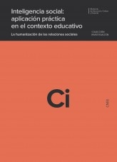 Libro Inteligencia social: aplicación práctica en el contexto educativo. La humanización de las relaciones sociales, autor Ministerio de Educación y Formación Profesional