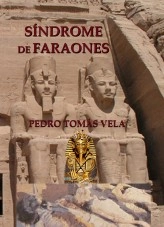 Libro SÍNDROME DE FARAONES, autor Pedro Tomás Vela