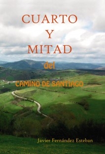 CUARTO Y MITAD del Camino de Santiago
