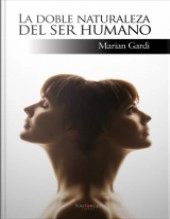 Libro Ensayo de Metafísica La Doble Naturaleza del Ser Humano, autor Marian Gardi 