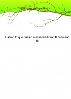 Hablen lo que hablen o altazorra libro 20 poemario 18 2015