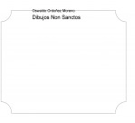 Libro Dibujos Non Sanctos, autor Oswaldo Ordoñez Moreno
