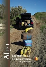 Libro Alijo. Las marionetas del narcotráfico, autor Editorial GrupoBuho