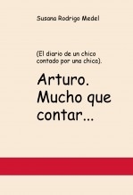 Arturo. Mucho que contar...