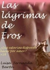 Libro Las lágrimas de Eros, autor Luisa Fernanda Baron Cuello