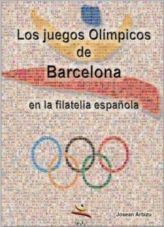 LOS JUEGOS OLIMPICOS DE BARCELONA EN LA FILATELIA ESPAÑOLA