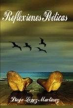Libro REFLEXIONES POÉTICAS, autor Diego López Martínez