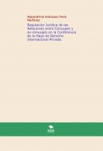 Libro Regulación Jurídica de las Relaciones entre Cónyuges y ex-cónyuges en la Conferencia de la Haya de Derecho Internacional Privado, autor begope
