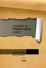 LUCIFER, EL PRIMER ANGEL CAIDO