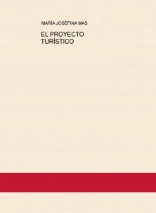 EL PROYECTO TURÍSTICO