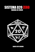 Libro Sistema D20 ZERO, autor David Soto Brown